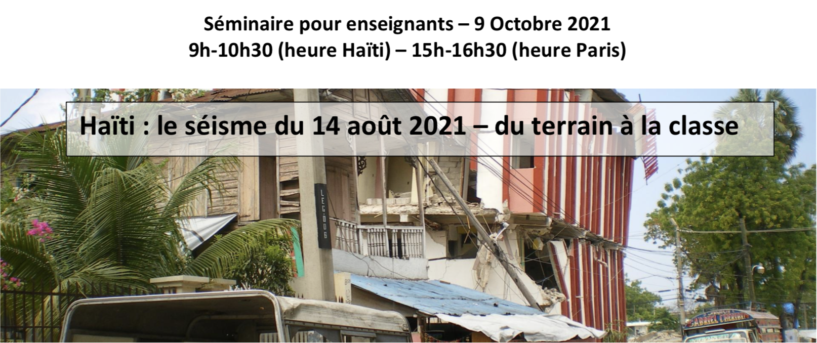 Retour sur le séisme survenu en Haïti le 14 août 2021 - séminaire en ligne